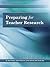 Preparing for Teacher Research