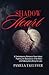 Shadow Heart (Broken Bottle, #1)
