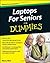 Laptops For Seniors For Dummies by Nancy C. Muir