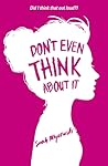 Don't Even Think About It by Sarah Mlynowski