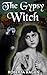 The Gypsy Witch by Roberta Kagan