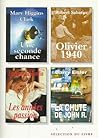 Sélection du livre: Olivier 1940, Une seconde chance, Les années passion, La chute de John R. (Sélection du "Reader's Digest")