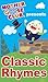 Mother Goose Club presents Classic Rhymes