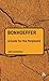 Bonhoeffer: A Guide for the Perplexed (Guides for the Perplexed)