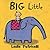 Big Little by Leslie Patricelli