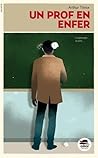 Un prof en enfer Un prof en enfer