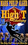 The High T Shebang (The Baby Troll Chronicles Book 1)