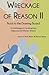 Wreckage of Reason II: Back...