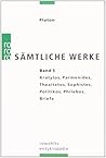 Platon: Sämtliche Werke - Band 3: Kratylos, Parmenides, Theaitetos, Sophistes, Politikos, Philebos, Briefe