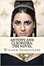 Antony and Cleopatra: The Novel (Shakespeare's Classic Play Retold as Anovel)