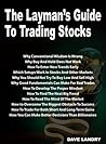 The Layman's Guide To Trading Stocks The Layman's Guide To Trading Stocks