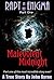 Malevolent Midnight: Part One of the Most Incredible True Story Ever! (Rapt in an Enigma Book 1)