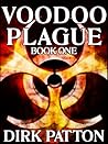 Voodoo Plague by Dirk Patton Voodoo Plague by Dirk Patton