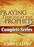 Praying Through the Prophets: The Complete Series