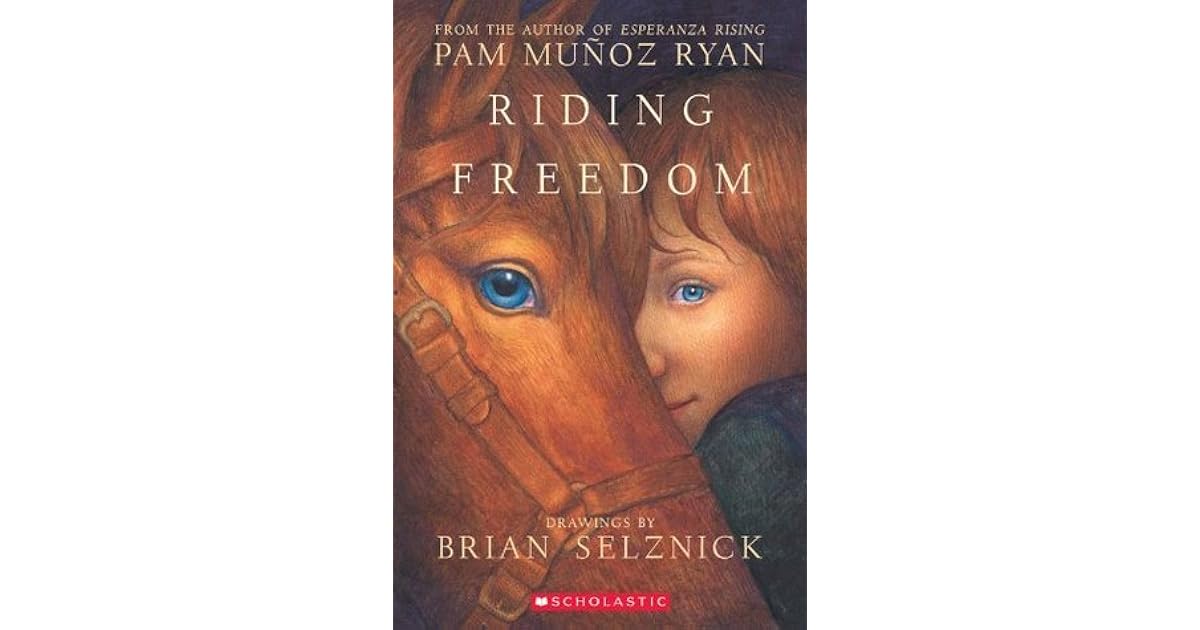Riding Freedom by Pam Muñoz Ryan
