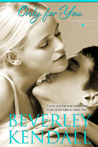 Only for You (Unforgettable You, #1)