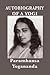 Autobiography of a Yogi by Paramahansa Yogananda