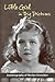 LITTLE GIRL IN BIG PICTURES: THE AUTOBIOGRAPHY OF 1930s CHILD STAR MARILYN KNOWLDEN