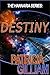 The Hannaria Series: Destiny
