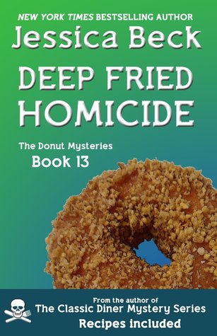 Deep Fried Homicide (Donut Shop Mystery, #13)