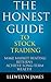 The Honest Guide to Stock T...