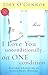 I Love You Unconditionally...On One Condition: Everyday Choices for an Extraordinary Marriage