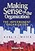Making Sense of the Organization, Volume 2: The Impermanent Organization