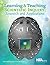 Learning and Teaching Through Scientific Inquiry: Applications From Research