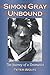Simon Gray Unbound: The Journey of a Dramatist