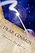 Dear Cosmos