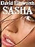 SASHA (PASSION OF THE FLESH Book 2)