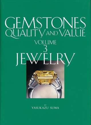 Gemstones: Quality and Value, Volume 3 - Jewelry (Hardcover)