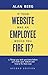 If your website was an employee, would you fire it?