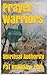 Prayer Warriors (Spiritual Authority Book 1)