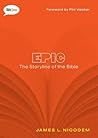 Epic: The Storyline of the Bible (Bible Savvy Series)
