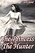 The Princess and the Hunter (M/F Medieval Fantasy Erotica)
