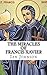 The Miracles of Francis Xavier