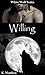 Willing (White Wolf, #6)