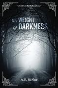 The Weight of Darkness