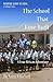 THE SCHOOL THAT LOVE BUILT- A True African Adventure by Jann Mitchell