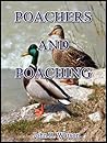 Poachers and Poaching