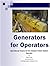 Generators for Operators (Steam Plant Operations Book 1)