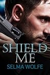 SHIELD ME
