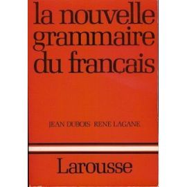 La nouvelle grammaire du francais