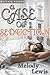 A Case of Seduction