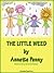 The Little Weed by Annette Penny