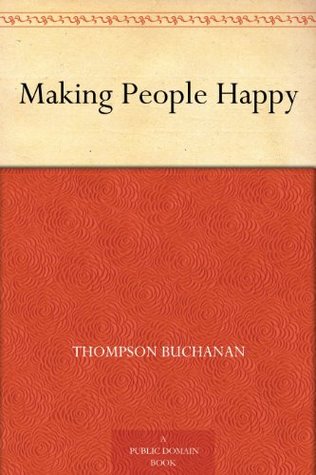 Making People Happy (Kindle Edition)