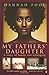 My Fathers' Daughter by Hannah Azieb Pool