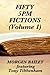 Fifty 5pm Fictions (Volume 1)