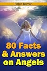 Angels, 80 Facts & Answers